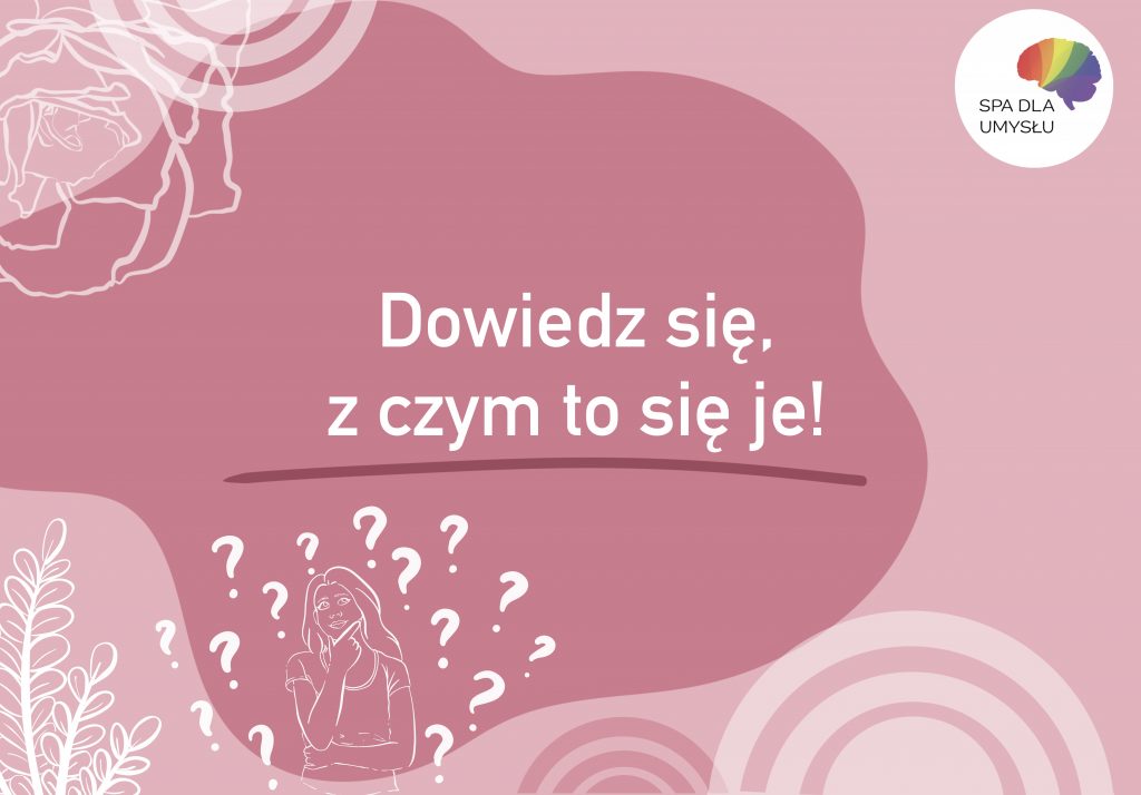 Dowiedz się z czym to się je!