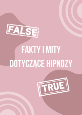 Fakty i mity na temat hipnozy